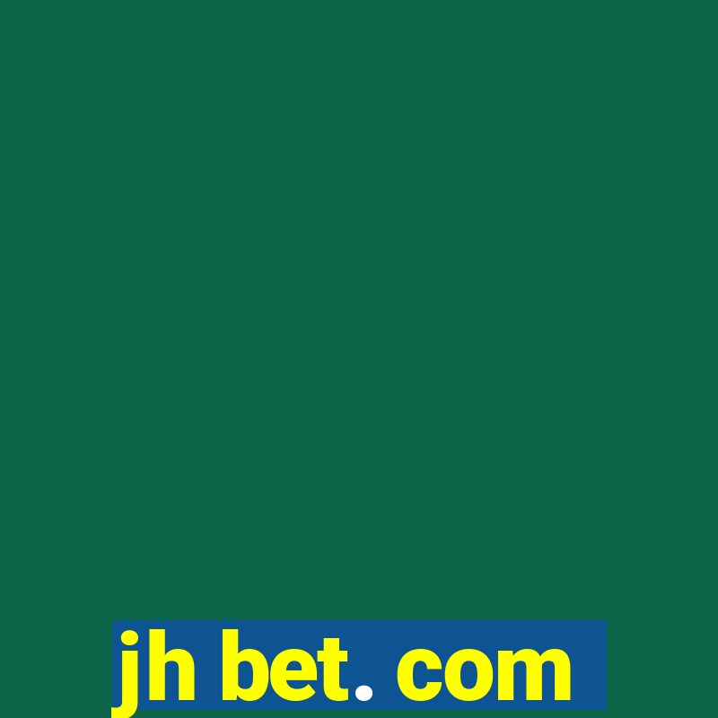 jh bet. com